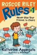 Cover: Roscoe Riley Rules #1: Never Glue Your Friends to Chairs - HarperCollins
