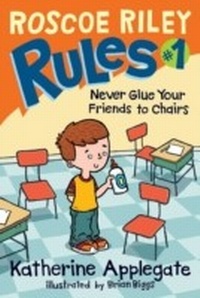 Enlarge image Cover: Roscoe Riley Rules #1: Never Glue Your Friends to Chairs - HarperCollins