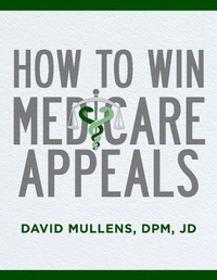 Abbildung von: How To Win Medicare Appeals - American Bar Association