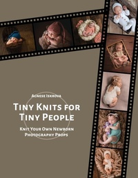 Abbildung von: Tiny Knits for Tiny People - Lulu Press Inc