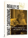 Cover: What Cartooning Really Is - Fantagraphics