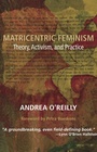 Cover: Matricentric Feminism - Demeter Press