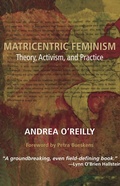 Cover: Matricentric Feminism - Demeter Press