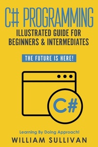 Abbildung von: C# Programming Illustrated Guide For Beginners & Intermediates - Publishdrive
