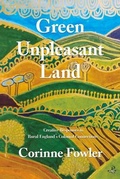Cover: Green Unpleasant Land - Peepal Tree Press Ltd