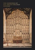 Cover: The Reredos of All Souls College Oxford - Ad Ilissum