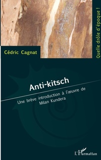 Enlarge image Cover: Anti-kitsch - Quelle drôle d'époque !