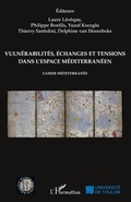 Cover: Vulnerabilites, echanges et tensions dans l'espace mediterraneen - Editions L'Harmattan