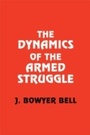 Cover: The Dynamics of the Armed Struggle - Routledge
