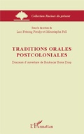 Cover: Traditions orales postcoloniales - Racines du Pr&eacute;sent