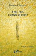 Cover: Boris Vian, un po&egrave;te en libert&eacute; - Profils d'un classique