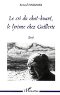 Cover: LE CRI DU CHAT-HUANT, LE LYRISME CHEZ GUILLEVIC - Editions L'Harmattan