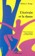 Cover: L'&Eacute;CRIVAIN ET LA DANSE - Editions L'Harmattan