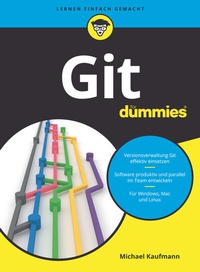 Abbildung von: Git für Dummies - Wiley-VCH