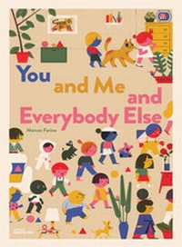 Abbildung von: You and Me and Everybody Else - Die Gestalten Verlag
