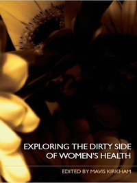 Abbildung von: Exploring the Dirty Side of Women's Health - Routledge