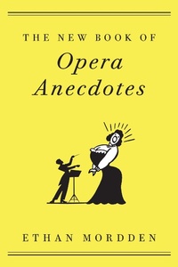 Abbildung von: The New Book of Opera Anecdotes - OUP eBook