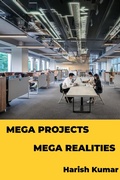 Cover: Mega Projects Mega Realities - Harish Kumar