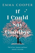 Cover: If I Could Say Goodbye - Headline Review