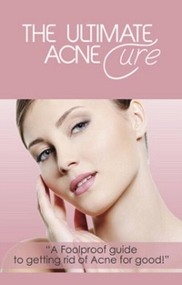 Abbildung von: The Ultimate Acne Cure - Ingram Publishing
