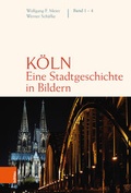 Cover: K&ouml;ln. Eine Stadtgeschichte in Bildern - B&ouml;hlau