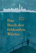 Cover: Das Buch der fehlenden W&ouml;rter - Hanser