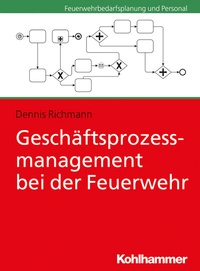 Abbildung von: Geschäftsprozessmanagement bei der Feuerwehr - Kohlhammer