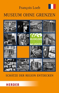Abbildung von: Museum ohne Grenzen - Verlag Herder