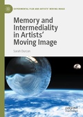 Cover: Memory and Intermediality in Artists' Moving Image - Palgrave Macmillan