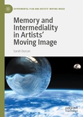 Cover: Memory and Intermediality in Artists' Moving Image - Palgrave Macmillan