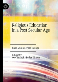 Enlarge image Cover: Religious Education in a Post-Secular Age - Palgrave Macmillan