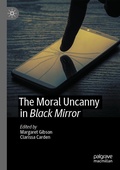 Cover: The Moral Uncanny in Black Mirror - Palgrave Macmillan