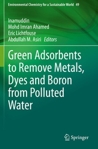 Abbildung von: Green Adsorbents to Remove Metals, Dyes and Boron from Polluted Water - Springer