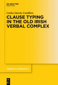Abbildung von: Clause Typing in the Old Irish Verbal Complex - De Gruyter Mouton