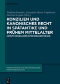 Cover: Konzilien und kanonisches Recht in Sp&auml;tantike und fr&uuml;hem Mittelalter - De Gruyter