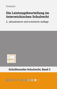 Abbildung von: Die Leistungsbeurteilung im österreichischen Schulrecht - NWV im Verlag Österreich GmbH
