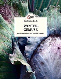 Abbildung von: Das kleine Buch: Wintergemüse - Servus