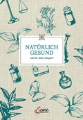 Cover: Nat&uuml;rlich gesund mit Dr. Hans Gasperl - Servus