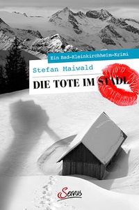 Abbildung von: Die Tote im Stadl - Servus