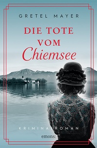 Abbildung von: Die Tote vom Chiemsee - Emons Verlag