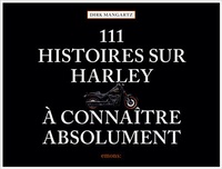 Abbildung von: 111 histoires sur Harley à connaître absolument - Emons Verlag