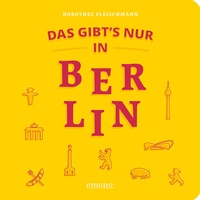Abbildung von: Das gibt´s nur in Berlin - Emons Verlag