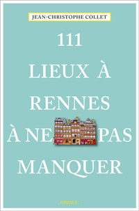 Abbildung von: 111 Lieux à Rennes à ne pas manquer - Emons Verlag