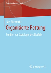 Enlarge image Cover: Organisierte Rettung - Springer VS