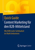 Cover: Quick Guide Content Marketing f&uuml;r den B2B-Mittelstand - Springer Gabler