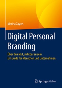 Abbildung von: Digital Personal Branding - Springer Gabler