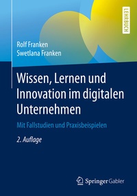 Abbildung von: Wissen, Lernen und Innovation im digitalen Unternehmen - Springer Gabler