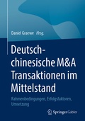 Cover: Deutsch-chinesische M&A Transaktionen im Mittelstand - Springer Gabler