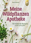 Cover: Meine Wildpflanzen-Apotheke - Verlag Eugen Ulmer
