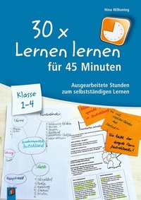 Abbildung von: 30 x Lernen lernen für 45 Minuten - Klasse 1-4 - Verlag an der Ruhr